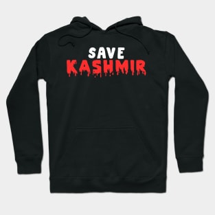 Save Kashmir Stop This Bloodbath Under Lockdown  Kashmiri Hoodie